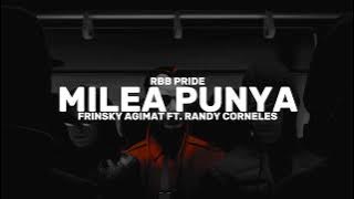 MILEA PUNYA - FRINSKY AGIMAT FT. RANDY CORNELES - RBB - 2K25