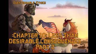 Questionable Ethics chapter 10 : Less Than Desirable Consequences Part 2