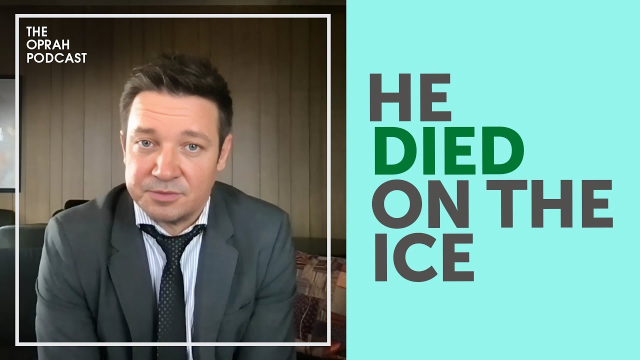 Jeremy Renner Tells Oprah about His Profound Near-Death Experience