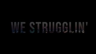 townhall - We Strugglin' (Official Video)