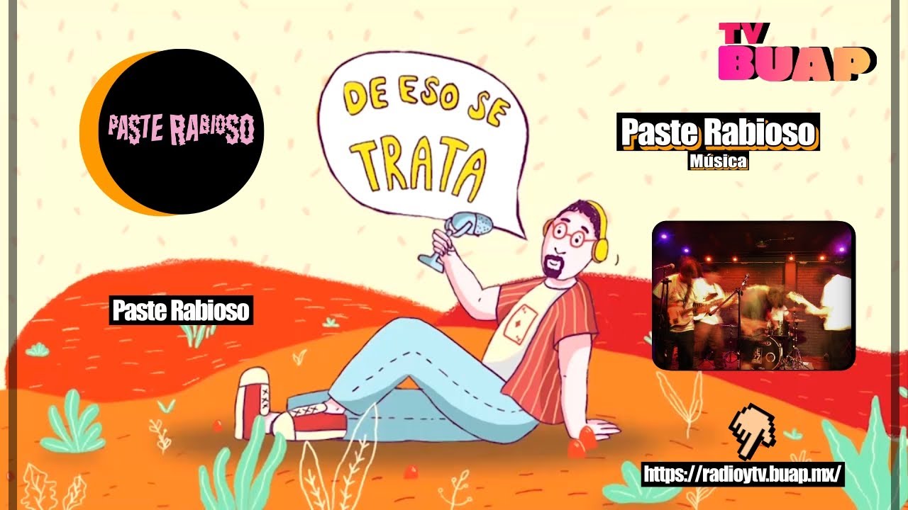 Paste Rabioso comparte su música en el De eso se trata. Ep. 21 de septiembre.