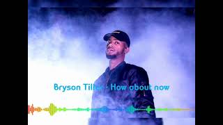 Original sound unknown tik tok Bryson Tiller - How about now