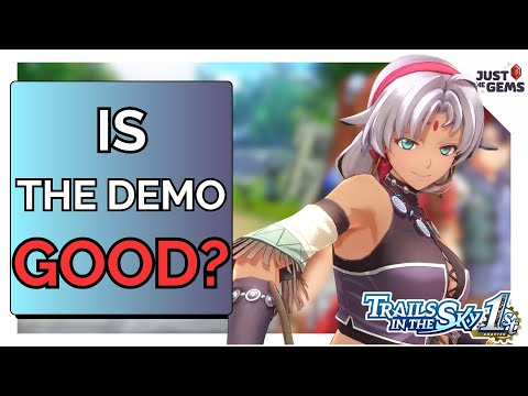 Demo Impressions! Trails in the Sky Remake Is 🔥