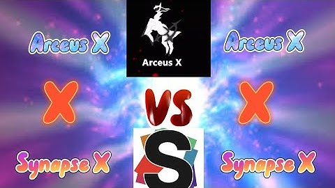 [Roblox] Arceus X 2.0 Vs Synapse X (OP Executors)