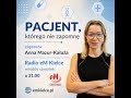 Pacjent, którego nie zapomnę - Gdy życie wróciło z sali operacyjnej (Radio eM Kielce)