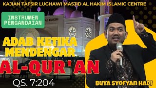 Download Lagu Adab Ketika Mendengar Al-Qur'an. Buya Dr. Syofyan Hadi, M.Ag.,MA.Hum. Kajian Tafsir Lughawi MP3