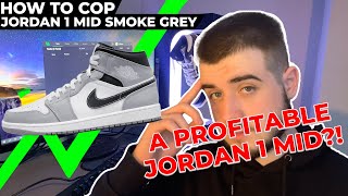 HOW TO BUY JORDAN 1 MID SMOKE GREY | Resell Predictions + More! - YouTube