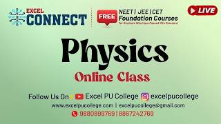 Excel Connect Foundation Course Day 25 Physics || EXCEL PRE UNIVERSITY COLLEGE | Guruvayanakere