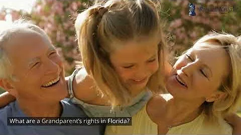 What Are Grandparents’ Rights In Naples, Florida by Russell Knight, Child Custody Lawyer