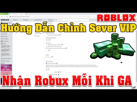 Video Hướng Dẫn Chỉnh Sever VIP Để Nhận ROBUX Khi GA Trong... - youtube