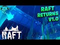 Raft V1.0 - Bermuda Triangle Sickness, Deadly Traps and The MOTHERLODE!