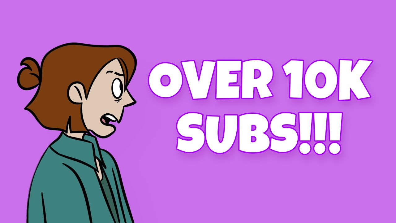 OVER 10K SUBS! - YouTube