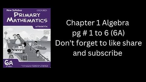 Primary mathematics book 6A chapter 1 pg 1 to 6