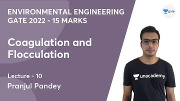L10 | Coagulation and Flocculation | Environmental Engineering (Gate 2022 - 15 Marks)