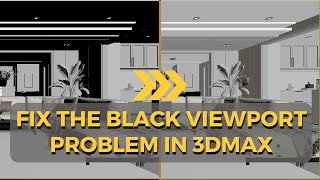 Fix the black viewport problem in 3dmax - per viewport presets - حل مشكلة الظلال السوداء