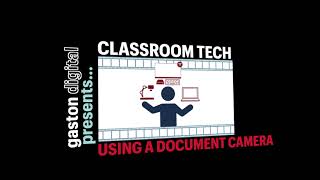 Classroom Tech: Using a Document Camera