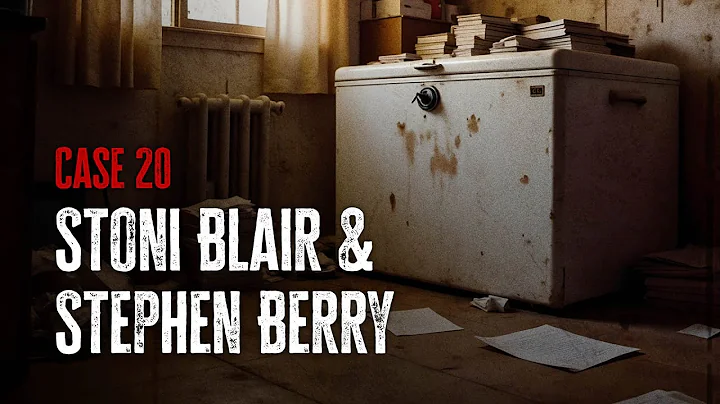Case 20: Stoni Blair and Stephen Berry