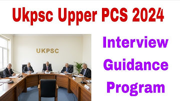 Ukpsc Upper PCS 2024 Interview Guidance Program #ukpsc 