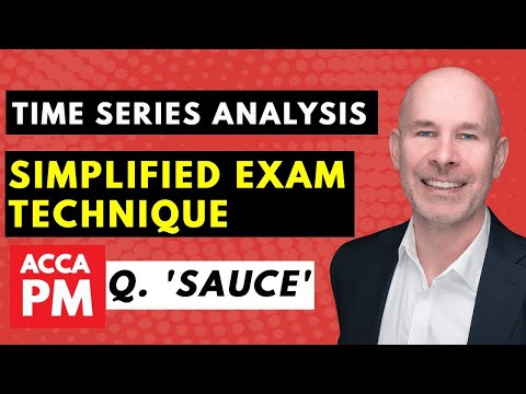 Time Series Analysis Simple Exam Technique | ACCA PM / F5 | Question Sauce