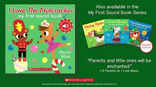 Celebrity I Love the Nutcracker (My First Sound Book) by Marion Billet | Official Flip-Through Video Wealth
