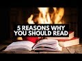 5 Reasons Why You Should Read
