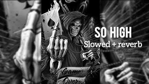 So high sidhu moose wala slowed and reverb | So high slowed reverb ‎@SidhuMooseWalaOfficial 