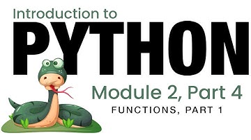 Python - Module 2 - Functions, Part 1 (Fall 2023)