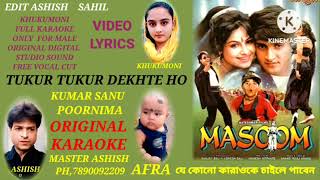 Tukur Tukur Dekhte Ho Original Karaoke Male Video Lyrics Vocal Kat Contact Master Ashish