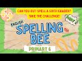 English Spelling Bee Primary 6 | Spelling Bee 1 | Quiz by brainYs
