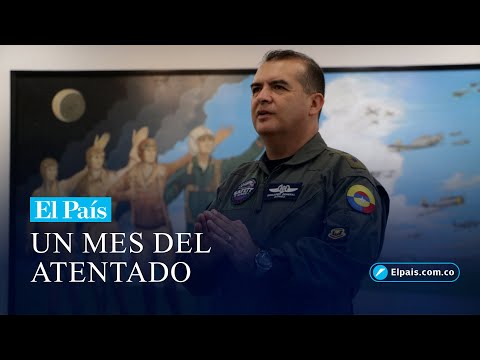 A un mes del atentado, habla Oscar Gómez, Director de la Base Aérea de Cali | El País Cali