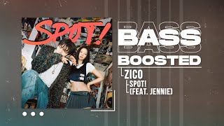 ZICO (지코) - SPOT! (feat. JENNIE) [BASS BOOSTED]