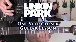 Linkin Park - One Step Closer Guitar Lesson