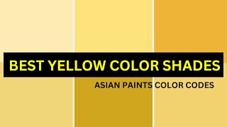 Best Yellow Color In Asian Paints Asian Paints Yellow Color Code Yellow Color