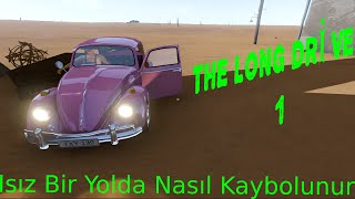 Isız Bir Yolda Nasıl Kaybolunur [The long Drive 1#]