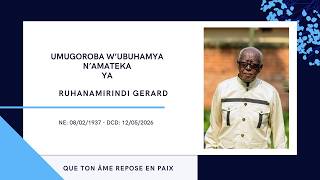 Umugoroba w'ubuhamya n'amateka ya RUHANAMIRINDI GERARD
