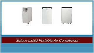 Soleus Lx140 Portable Air Conditioner - Daring Reviews