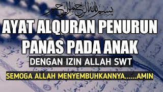 Ayat Alquran Penurun Panas Anak Yang Sangat Ampuh