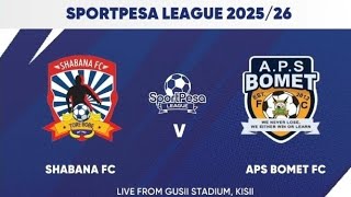Shabana Fc Vs Aps Bomet Sl 202526 Extended Highlights Md1