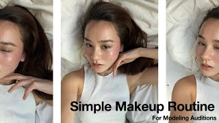 simple makeup routine for modeling auditions | how i started modeling, my favorite products, etc.