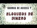 Barras de access y bloqueos de dinero