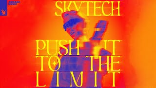 Skytech - Push It To The Limit (Official Visualizer) Resimi