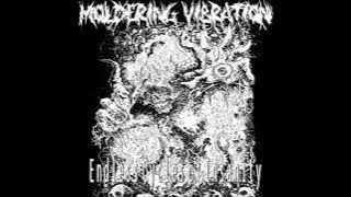 Moldering Vibration - Endless Cycles of Insanity (2021) Full Album HQ (Grindcore/Death/Doom)