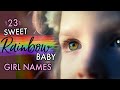 23 SWEET + UNIQUE RAINBOW BABY NAMES FOR GIRLS 2020 | Rare Baby Girl Names I Love But Won't Be Using