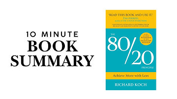 The 80/20 Principle: Achieve More with Less | Detailed Book Summary & Practical Applications