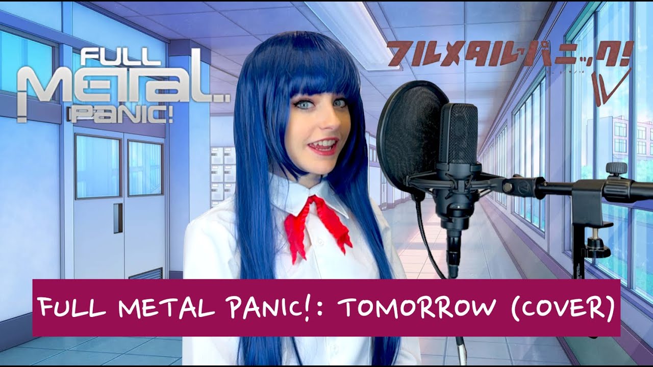 FULL METAL PANIC! OP 1: TOMORROW - MIKUNI SHIMOKAWA (COVER) - YouTube