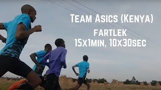 Asics Chojo Project (Kenya) - Fartlek - 15x1min, 10x30sec