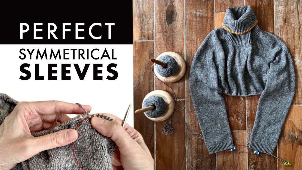The Best Way to Knit Perfect Symmetrical Sleeves. Magic Loop. Top 