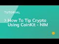 How To Tip Crypto Using CoinKit - NIM