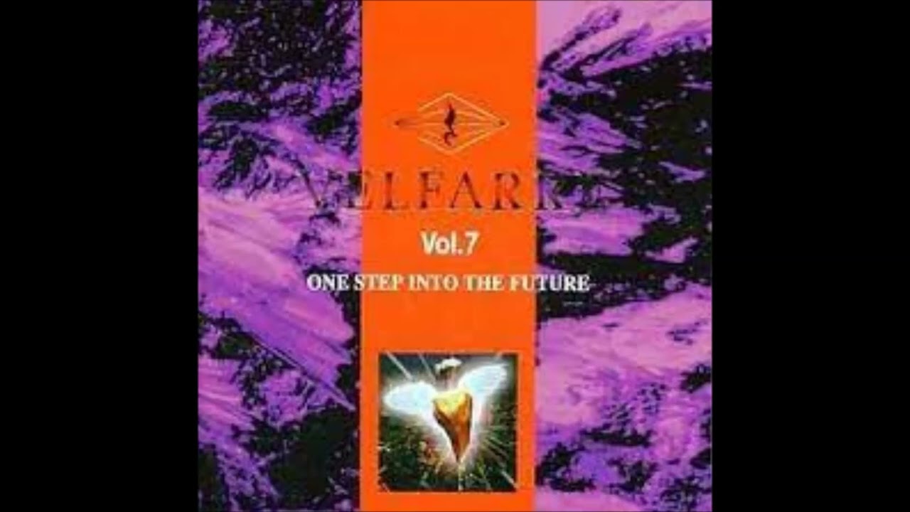 Velfarre vol 7 One Step Into The Future - YouTube