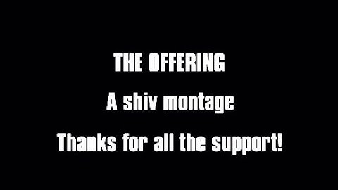 The Offering (A 2023 Shiv Montage - The Last of Us Factions)